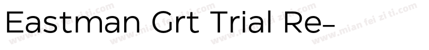 Eastman Grt Trial Re字体转换